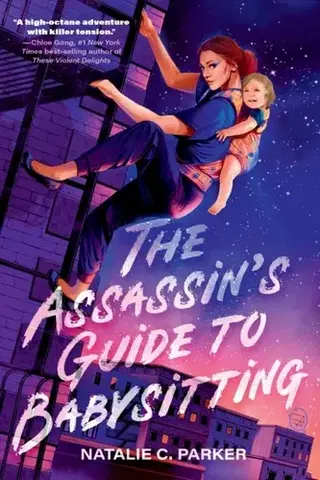 Pre deti a mládež The Assassin's Guide to Babysitting - Natalie C. Parker