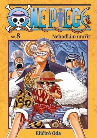 Manga One Piece 8: Nehodlám umřít - Eiichiro Oda,Eliška Kabelková Vítová,Petr Kabelka