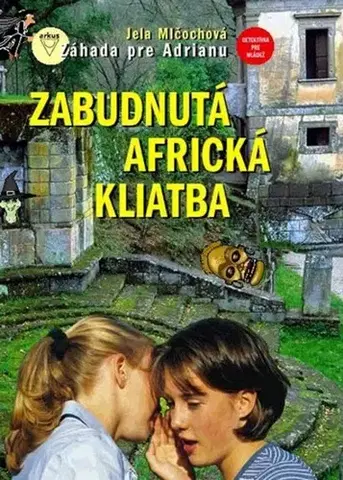 Young adults Zabudnutá africká kliatba - Jela Mlčochová