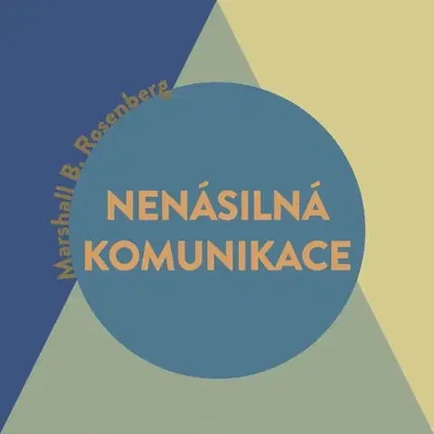 Psychológia, etika Tympanum Nenásilná komunikace - řeč života