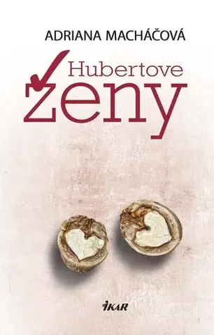 Romantická beletria Hubertove ženy - Adriana Macháčová