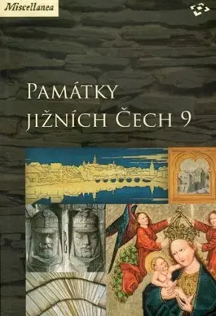 Historické pamiatky, hrady a zámky Památky jižních Čech 9 - Martin Gaži