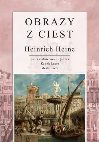 Svetová beletria Obrazy z ciest - Henrich Heine