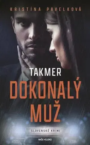 Romantická beletria Takmer dokonalý muž - Kristína Pavelková