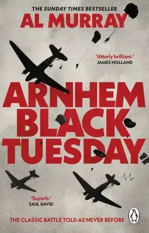 História Arnhem: Black Tuesday - Al Murray