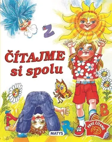 Rozprávky Čítajme si spolu, 4. vydanie - Ivana Černáková,Daniela Ondreičková
