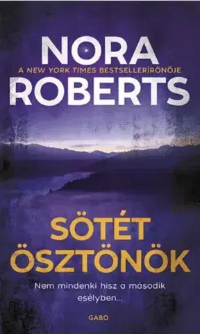Detektívky, trilery, horory Sötét ösztönök - Nora Roberts