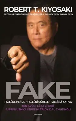 Biznis a kariéra Fake - Robert T. Kiyosaki