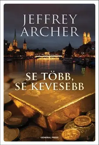 Svetová beletria Se több, se kevesebb - Jeffrey Archer