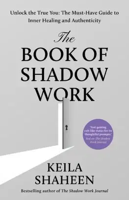 Rozvoj osobnosti The Book of Shadow Work - Keila Shaheen