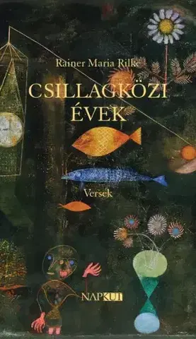 Svetová beletria Csillagközi évek - Rainer Maria Rilke
