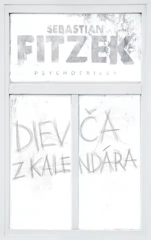 Detektívky, trilery, horory Dievča z kalendára - Sebastian Fitzek