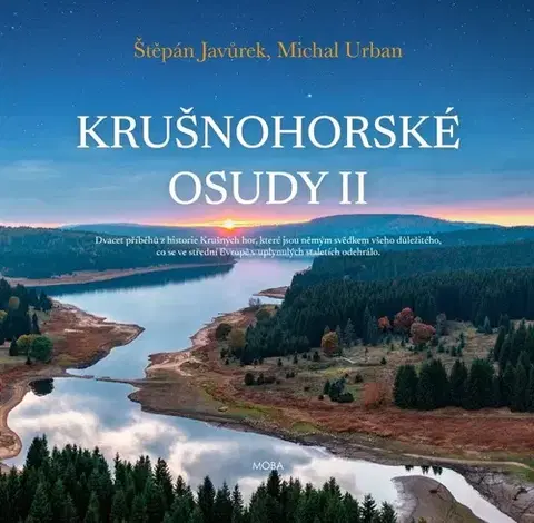 Slovenské a české dejiny Krušnohorské osudy II - Štěpán Javůrek,Urban Michal