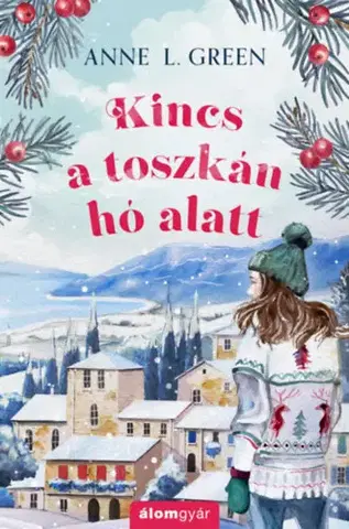 Romantická beletria Kincs a toszkán hó alatt - (Különleges kiadás) - Anne L. Green