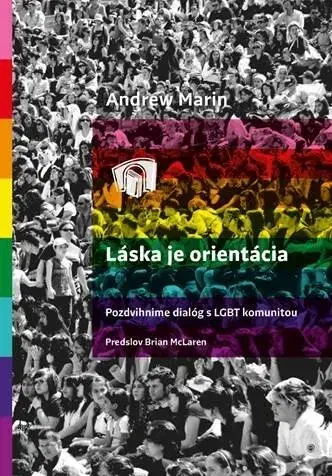 Kresťanstvo Láska je orientácia - Andrew Marin