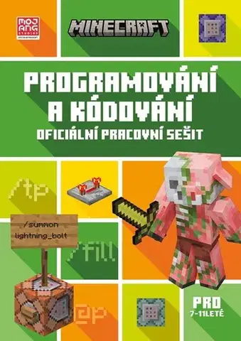 Pre deti a mládež - ostatné Minecraft - Programování a kódování (7 - 11 let)