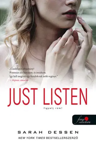 Dobrodružstvo, napätie, western Just Listen – Figyelj rám! - Sarah Dessen,Eszter Kecskés