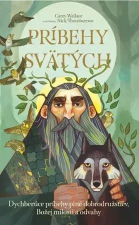 Náboženstvo Príbehy svätých - Carey Wallace