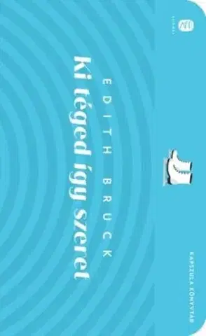 Svetová beletria Ki téged így szeret - Edith Bruck,Sándor Székely