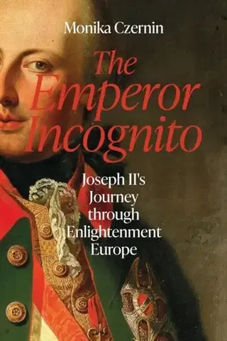 História The Emperor Incognito - Monika Czernin