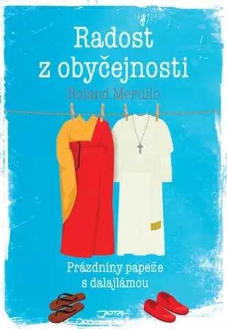 Svetová beletria Radost z obyčejnosti - Roland Merullo
