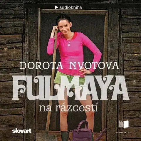 Biografie - ostatné Slovart Fulmaya na rázcestí - audiokniha