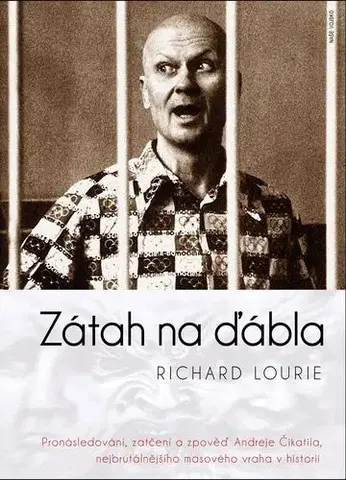 Biografie - ostatné Zátah na ďábla - Richard Lourie
