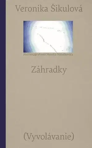 Eseje, úvahy, štúdie Záhradky - Veronika Šikulová