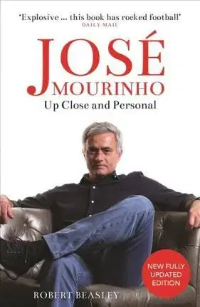 Biografie - ostatné Jose Mourinho - Robert Beasley