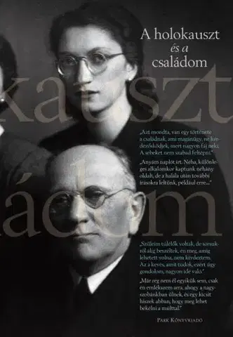 Svetové dejiny, dejiny štátov A holokauszt és a családom - Fenyves Katalin (Szerk.)