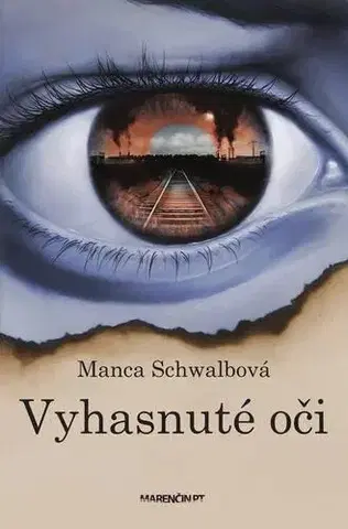 Romantická beletria Vyhasnuté oči - Manca Schwalbová