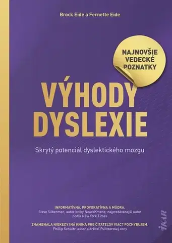 Pedagogika, vzdelávanie, vyučovanie Výhody dyslexie: Odomknite skrytý potenciál mozgu dyslektika! - Kolektív autorov,Miriam Ghaniová
