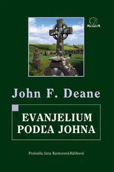 Svetová poézia Evanjelium podľa Johna - John F. Deane