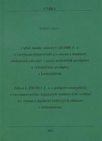 Ekonómia, manažment, marketing Úplné znenie zákona č. 25/2006 Z.z. / Zákon č. 158/2011