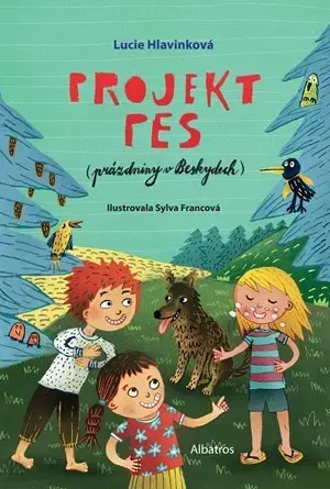 Dobrodružstvo, napätie, western Projekt pes (prázdniny v Beskydech) - Lucie Hlavinková,Sylva Francová