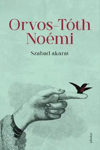 Rozvoj osobnosti Szabad akarat - Noémi Orvos-Tóth