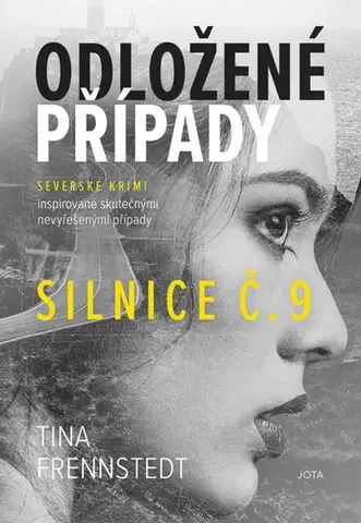 Detektívky, trilery, horory Odložené případy: Silnice č. 9 - Tina Frennstedt