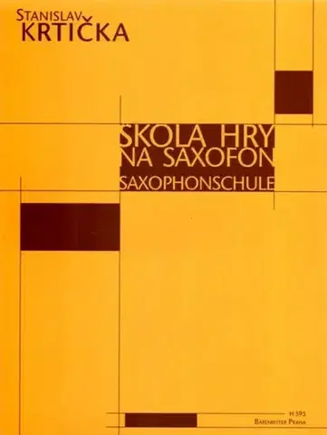 Hudba - noty, spevníky, príručky Škola hry na saxofon - Stanislav Krtička