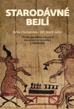 Literárna veda, jazykoveda Starodávné bejlí - Sylva Fischerová