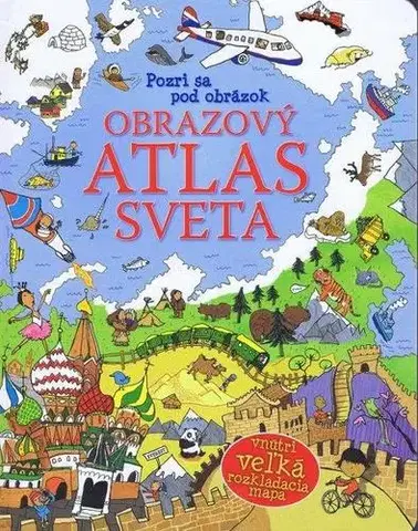 Encyklopédie pre deti a mládež - ostatné Obrazový atlas sveta