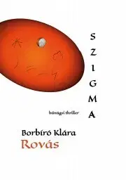 Detektívky, trilery, horory Rovás - Borbíró Klára