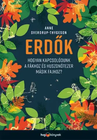 Ekológia, meteorológia, klimatológia Erdők - Anne Sverdrup-Thygeson