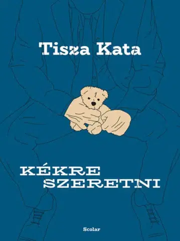 Beletria - ostatné Kékre szeretni - Kata Tisza