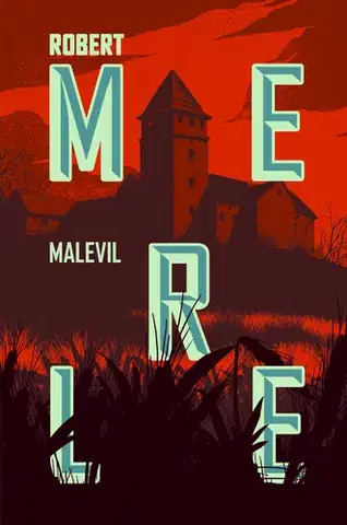 Svetová beletria Malevil - Robert Merle