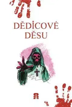 Novely, poviedky, antológie Dědicové děsu - Kolektív autorov