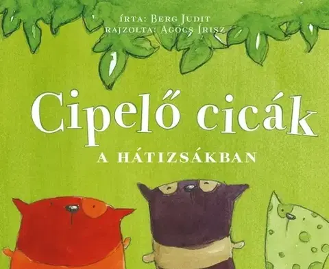Rozprávky Cipelő cicák a hátizsákban - Judit Berg