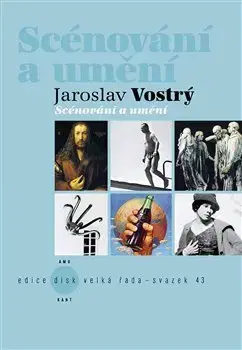 Divadlo - teória, história,... Scénování a umění - Jaroslav Vostrý