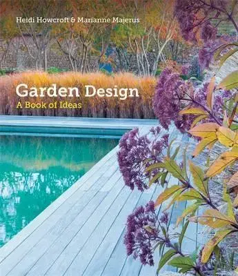 Okrasná záhrada Garden Design - Marianne Majerus,Heidi Howcroft