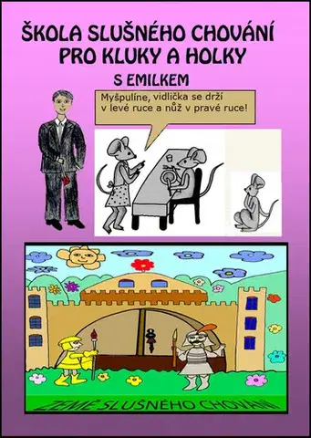 Pre deti a mládež - ostatné Škola slušného chování pro kluky a holky s Emilkem - Marie Němcová