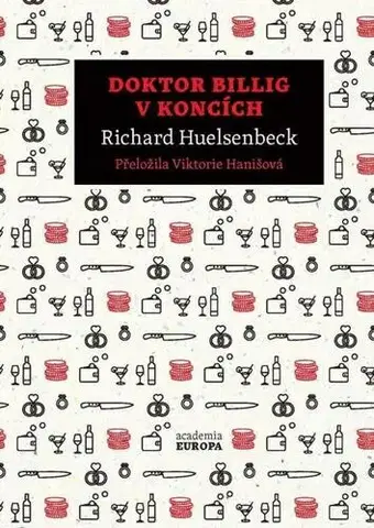 Svetová beletria Doktor Billig v koncích - Richard Huelsenbeck